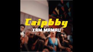 Caipbby - Xam Mamau (Video Official)