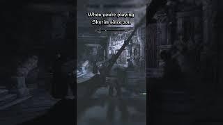 When you're playing Skyrim since 2011 #skyrim #gaming #elderscrolls #oblivion #tesv