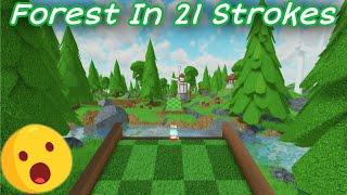 Forest in 21 Strokes | Roblox Super Golf