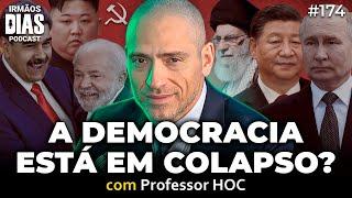 O BRICS E AS DITADURAS VÃO DOMINAR O MUNDO? (Professor HOC) - Irmãos Dias Podcast | EP 174