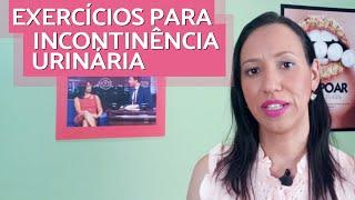 Incontinência Urinária Feminina - Exercícios | Lucimara Siqueira