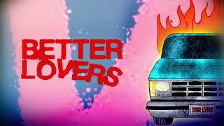 Better Lovers - At All Times