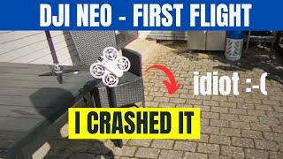 DJI Neo First Flight and I CRASHED IT 