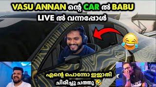 VASU ANNAN ന്റെ CAR ൽ BABU LIVE ൽ വന്നപ്പോൾ എന്റെ പൊന്നോ ഇജാതി ചിരിച്ചു ചത്തു ഇജാതി intro |Tva