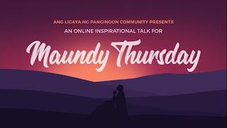 MAUNDY THURSDAY: The Lowly Servant...He Loved Them To The End