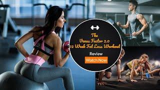 The Venus Factor 2.0 12 Week Fat Loss Workout ️‍️ Review | Does Meal Plan  Works or Scam?