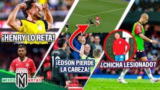 ¡Henry RETA a Paulinho!| Edson PIERDE la CABEZA | ¿Chicharito se lesiona? | ADIÓS Cáceres