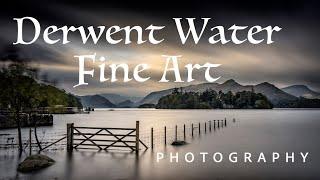 Derwentwater fine art workflow.