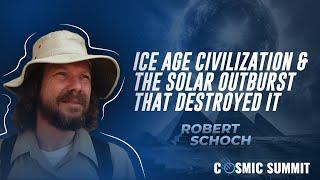 Dr. Robert Schoch: Ice Age Civilization and The Solar Outburst That Destroyed It