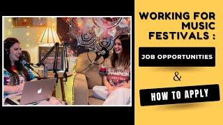 Working For Music Festivals : Job Opportunities & How to Apply