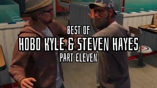 Best of Hobo Kyle and Steven Hayes: Part Eleven