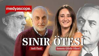 Soli Özel ile Sınır Ötesi | İsrail'in Lübnan işgali: Dengeler kimin lehine değişiyor?