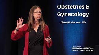 Obstetrics & Gynecology - The National EM Board (MyEMCert) Review Course