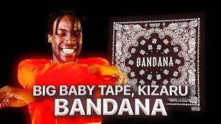 РЕАКЦИЯ НА BIG BABY TAPE, KIZARU – BANDANA (БАНДАНА)