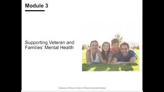 Supporting Veteran Mental Health | Module 3 – Supporting Veteran And Families’ Mental Health