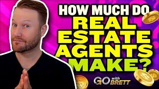 $5000 / Hr??  How much $$ do Real Estate Agents really make?