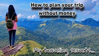 plan your trip without money - travel blogger life -Indian Travel Vlogger- travel tips -trip2malnad