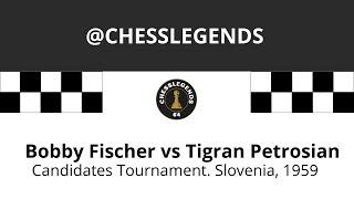 Bobby Fischer vs Tigran Petrosian. Candidates Tournament. Slovenia, 1959.