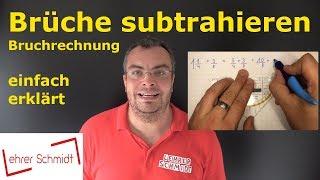 Brüche subtrahieren | Bruchrechnung - einfach erklärt | Lehrerschmidt