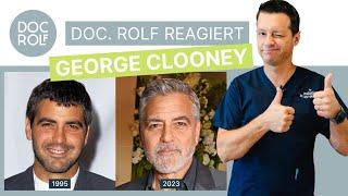 GEORGE CLOONEYS AUSSEHEN & warum authentisch besser als glatt ist! doc.rolf reagiert