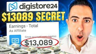 EARN $13,089 With No SKILLS | Digistore24 TUTORIAL For Beginners (Digistore24 Affiliate MARKETING)