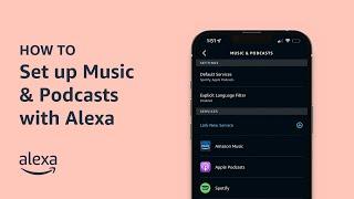 How To Set up Music & Podcasts with Alexa | Amazon Echo