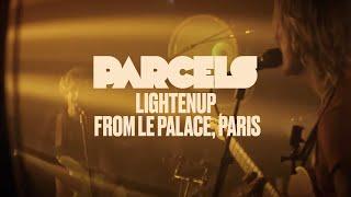 Parcels -  Lightenup (Live from Le Palace, Paris)