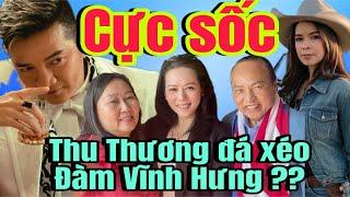 Rất căng cho anh Đàm Vĩnh Hưng | Thu Thương “đá xéo” thím Đàm ?ca sĩ Bích Tuyền thông tin mới nhất