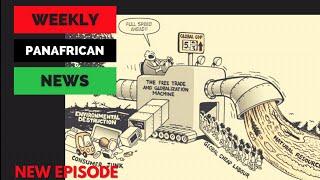 Weekly Pan-African News: Capitalism & Environmental Destruction