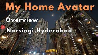 My Home Avatar Overview, Narsingi,Hyderabad