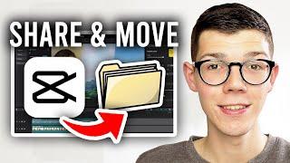 How To Share and Move Project In CapCut PC - Full Guide