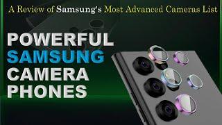 Powerful Samsung's Camera Phones || All Samsung 108 & 200MP List