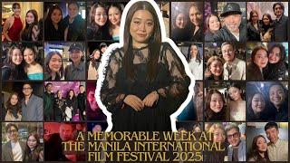 A Memorable Week At The Manila International Film Festival 2025 | neexkee