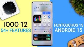 iQOO 12 FuntouchOS 15 Update Features | 54+ Hidden Features | iQOO 12 Android 15 #iqoo12