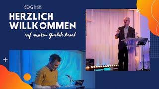 Herzlich Willkommen auf dem YouTube Kanal der CBG Gospel Church München