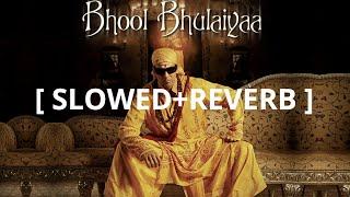 Bhool Bhulaiyaa [slowed+reverb] | Akshay Kumar | Relax Reverb