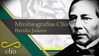 Minibiografía: Benito Juárez