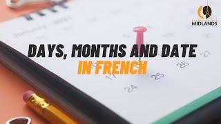 How to say the Days, Months and Date in French