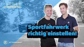 Sportfahrwerk richtig einstellen! IHR FRAGT – ZF ANTWORTET