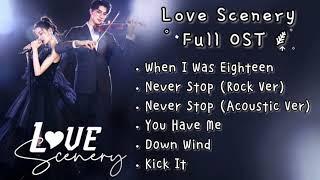 【PLAYLIST】Love Scenery 良辰美景好时光 Full OST - Chinese Drama 2021 - [Full Album]