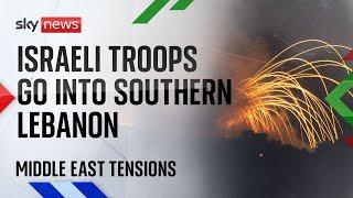 Israeli troops begin ground operations in southern Lebanon | Israel-Hezbollah conflict