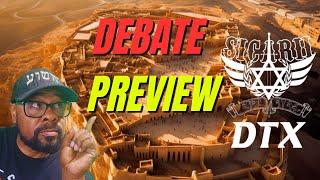 Debate Preview: Yady of Sicarii Dallas Texas