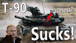 Why Russia's T-90 is Cheap Useless Junk! | Your Favorite Tank Sucks #2