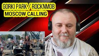 GORKI PARK – MOSCOW CALLING | Rocknmob Moscow, 450+ musicians (REACTION)