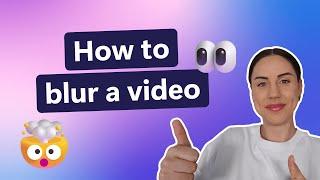 How to blur a video online!