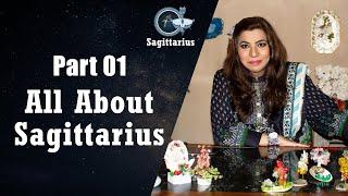 Part 01 | All About Sagittarius | Aliya Nazir