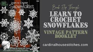 Learn to Crochet Snowflakes Crochet Pattern Book Flip Through Video