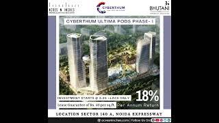 Bhutani Cyberthum Ultima Pods | ANI Official | Acres N inches | Real Estate Consultant in Noida