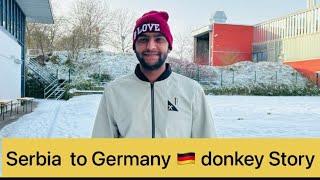 SERBIA  To GERMANY  DONKEY STORY NWE UPDATE