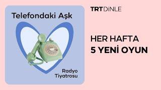 Radyo Tiyatrosu: Telefondaki Aşk | Romantik